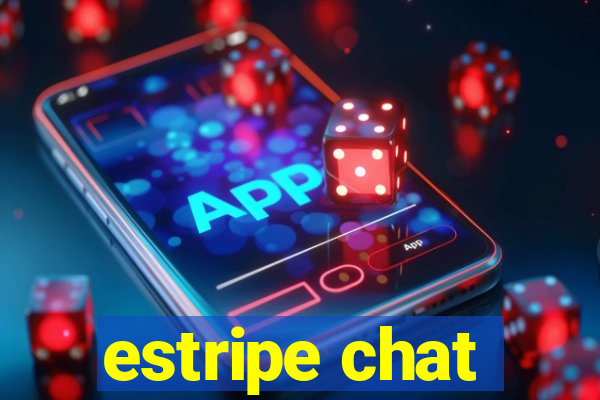 estripe chat